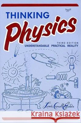 Thinking Physics: Understandable Practical Reality Epstein, Lewis Carroll 9780935218084 Insight Press (San Francisco, CA) - książka