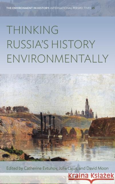 Thinking Russias History Environmentally Evtuhov, Catherine 9781805390275 Berghahn Books - książka