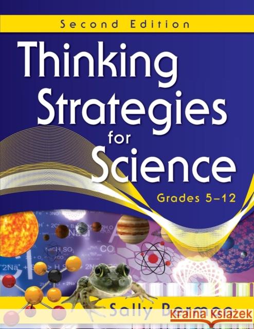 Thinking Strategies for Science, Grades 5-12 Sally Berman 9781412962896 Corwin Press - książka