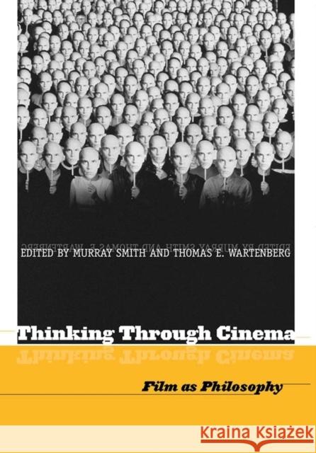 Thinking Through Cinema Smith, Murray 9781405154116 Blackwell Publishers - książka