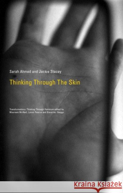 Thinking Through the Skin Sara Ahmed Jackie Stacey 9780415223560 Routledge - książka