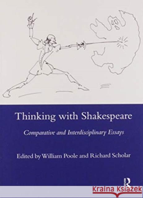 Thinking with Shakespeare: Comparative and Interdisciplinary Essays William Poole 9780367604608 Routledge - książka