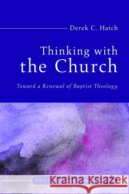 Thinking With the Church Hatch, Derek C. 9781532611162 Cascade Books - książka