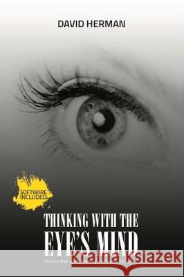 Thinking with the Eye's Mind: Decision Making and Planning in a Time of Disruption David Herman 9780473434137 Not Avail - książka