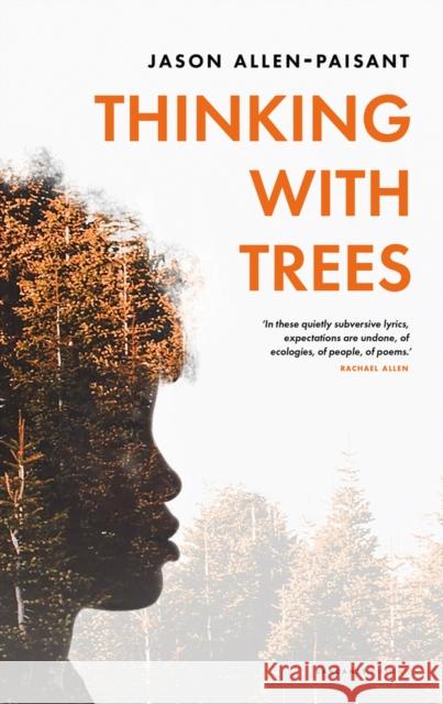 Thinking with Trees Jason Allen-Paisant 9781800171138 Carcanet Press Ltd - książka