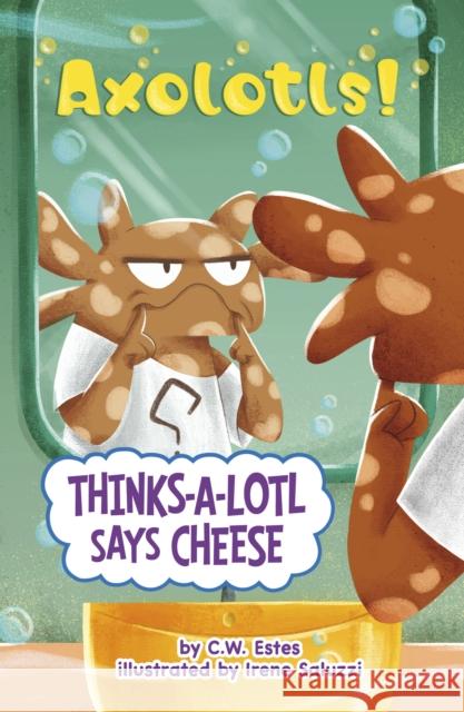Thinks-a-Lotl Says Cheese C.W. Estes 9781398260863 Capstone Global Library Ltd - książka