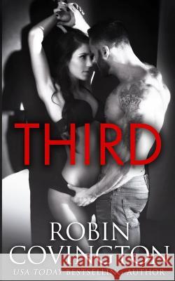 Third: A DC After Dark Novel Robin Covington 9780990543299 Burning Up the Sheets, LLC. - książka