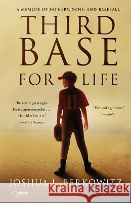 Third Base for Life Joshua L. Berkowitz 9781937868277 Quadrant Books - książka