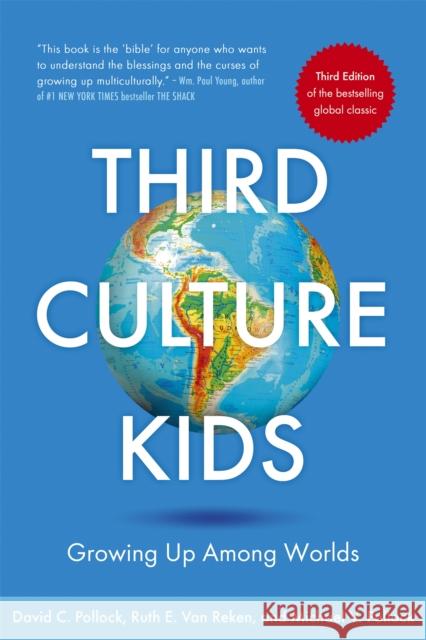 Third Culture Kids: The Experience of Growing Up Among Worlds: The original, classic book on TCKs  9781473657663 John Murray Press - książka