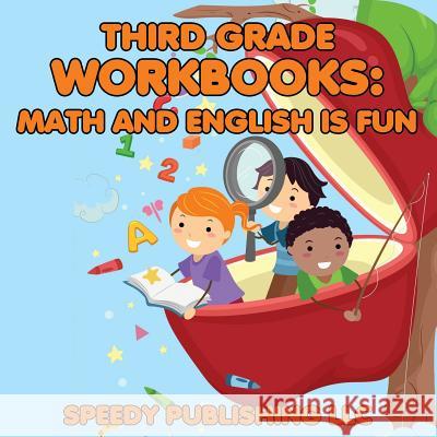 Third Grade Workbooks: Math and English is Fun Speedy Publishing LLC 9781681454696 Speedy Publishing Books - książka