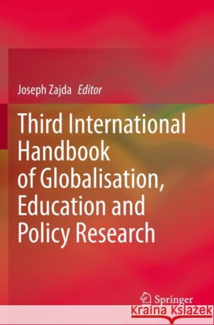 Third International Handbook of Globalisation, Education and Policy Research  9783030660055 Springer International Publishing - książka