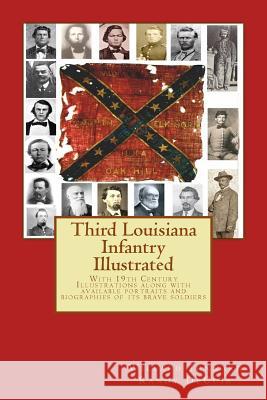 Third Louisiana Infantry Illustrated Willard Tunnard Randy Decuir 9781499198232 Createspace - książka