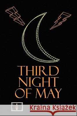 Third Night of May Kate Sadeski 9781441594556 Xlibris Corporation - książka