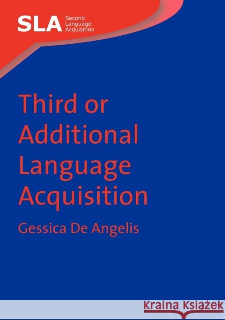 Third or Additional Language Acquisition Gessica De Angelis 9781847690036  - książka