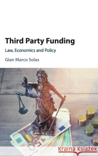 Third Party Funding: Law, Economics and Policy Solas, Gian Marco 9781108497749 Cambridge University Press - książka