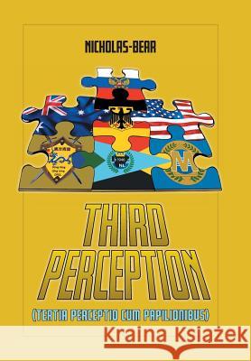 Third Perception: Tertia Perceptio cum Papilionibus Nicholas-Bear 9780228810926 Tellwell Talent - książka