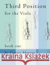 Third Position for the Viola, Book One Cassia Harvey 9781635230871 C. Harvey Publications
