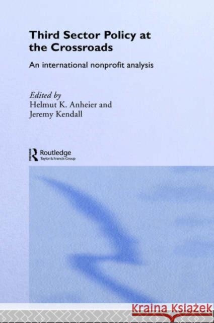 Third Sector Policy at the Crossroads: An International Non-Profit Analysis Anheier, Helmut K. 9780415213134 Routledge - książka