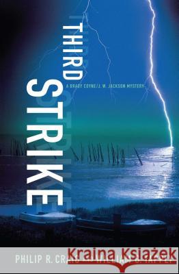 Third Strike: A Brady Coyne/J. W. Jackson Mystery Craig, Philip R. 9781451624939 Scribner Book Company - książka