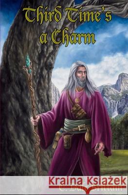 Third Time's a Charm: Three Novellas of Yurt C Dale Brittain 9781523448920 Createspace Independent Publishing Platform - książka