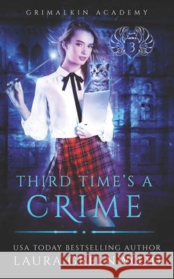 Third Time's A Crime Laura Greenwood 9781702795692 Independently Published - książka