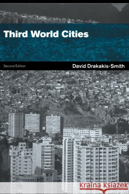 Third World Cities David W. Smith D. W. Drakakis-Smith 9780415198820 Routledge - książka