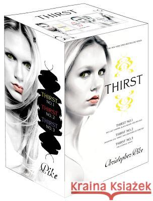 Thirst (Boxed Set): Thirst No. 1; Thirst No. 2; Thirst No. 3 Pike, Christopher 9781442483750 Simon Pulse - książka