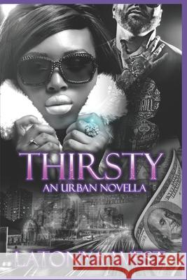 Thirsty La'tonya West 9781484177013 Createspace - książka