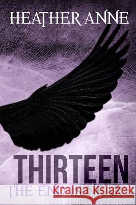 Thirteen Heather Anne 9781506001784 Createspace - książka