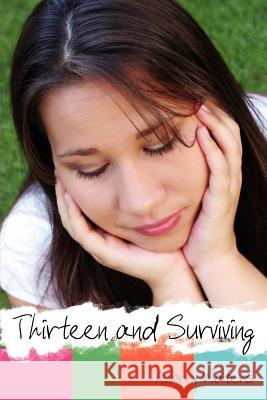 Thirteen and Surviving Aubrey Waters 9781425946449 Authorhouse - książka