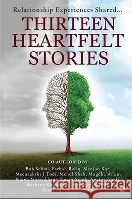 Thirteen Heartfelt Stories: Relationship Experiences Shared... Mehul Shah, Nevine Nazif, Rosemary Giralt 9781639403677 Notion Press - książka