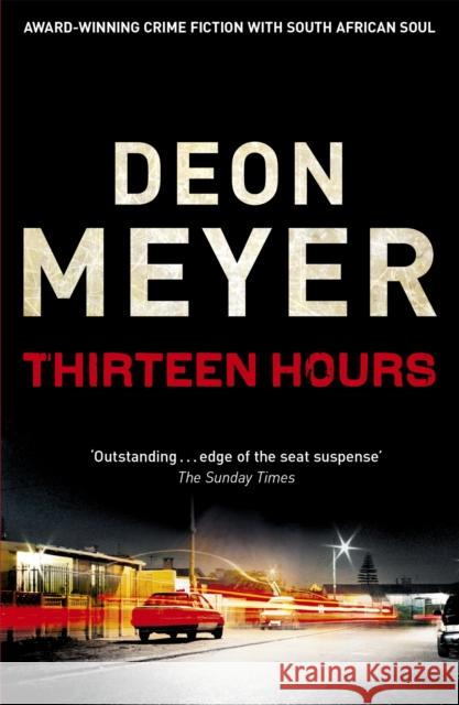 Thirteen Hours Deon Meyer 9780340953617 Hodder & Stoughton - książka