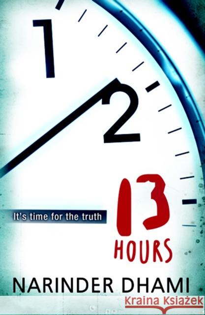 Thirteen Hours Narinder Dhami 9781848531161 Penguin Random House Children's UK - książka