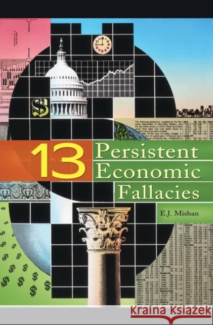 Thirteen Persistent Economic Fallacies E. J. Mishan 9780313366055 Praeger Publishers - książka