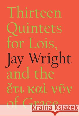 Thirteen Quintets for Lois Jay Wright 9781733273473 Flood Editions - książka