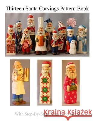 Thirteen Santa Carvings Pattern Book R M Scott 9798486157134 Independently Published - książka