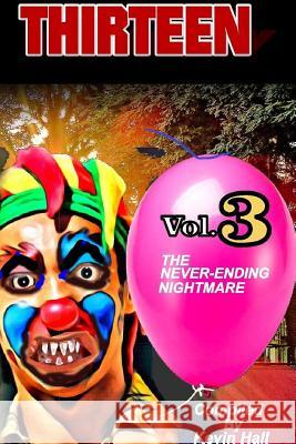 Thirteen Vol. 3: The Never-Ending Nightmare Kevin Hall 9780244054182 Lulu.com - książka