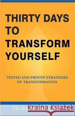 Thirty Days to Transform Yourself: Tested and Proven Strategies of Transformation Iona German 9780997768206 Iona Irving - książka