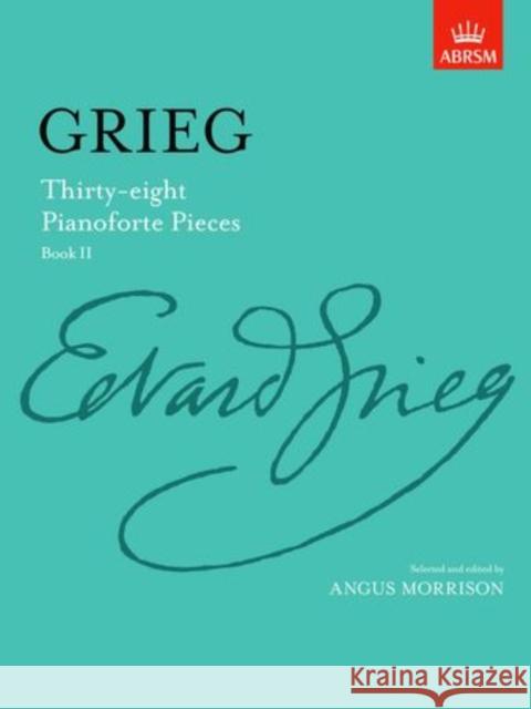 Thirty-eight Pianoforte Pieces, Book II  9781854721013 Associated Board of the Royal Schools of Musi - książka