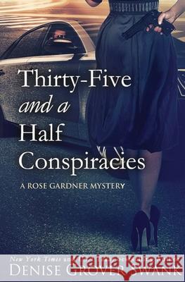 Thirty-Five and a Half Conspiracies Denise Grover Swank 9781940562018 DGS - książka