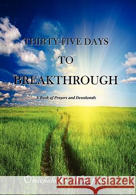 Thirty-Five Days to Breakthrough Omichele D. Whitfield 9781456811235 Xlibris Corporation - książka