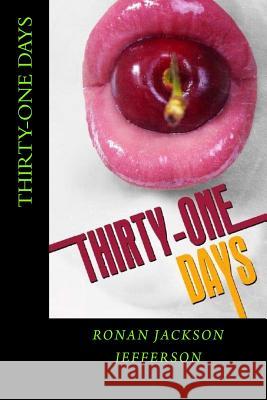 Thirty-One Days Ronan Jackson Jefferson 9781503084247 Createspace - książka