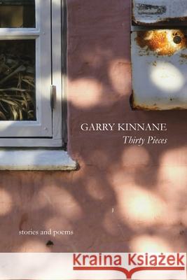 Thirty Pieces Garry Kinnane 9781763735644 Rainshadow Books - książka