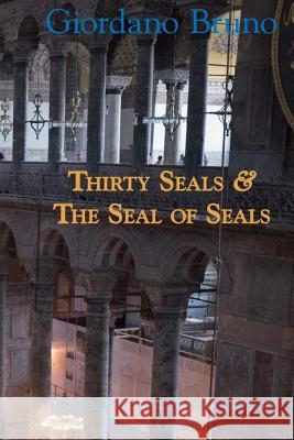 Thirty Seals & The Seal Of Seals Gosnell, Scott 9781540771438 Createspace Independent Publishing Platform - książka