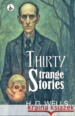 Thirty Strange Stories Lucy Maud Montgomery 9789359917979 Rustam Prakashan - książka