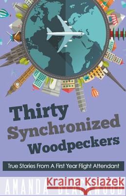 Thirty Synchronized Woodpeckers Blackwood Amanda Blackwood 9798201731731 Draft2Digital - książka