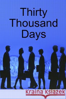 Thirty Thousand Days Allen L. Scarbrough 9781105583889 Lulu.com - książka