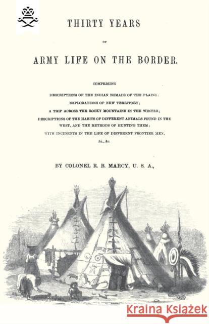 Thirty Years of Army Life on the Border Randolph B. Marcy 9781845743772 Naval & Military Press Ltd - książka