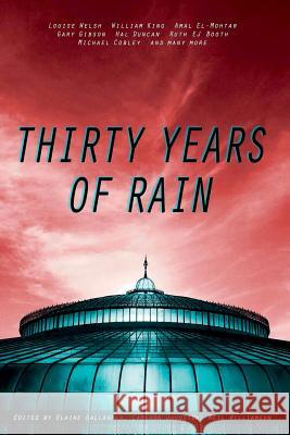 Thirty Years of Rain Neil Williamson, Elaine Gallagher, Cameron Johnston 9781326753429 Lulu.com - książka