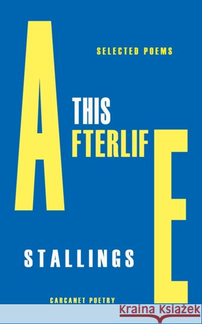 This Afterlife: Selected Poems A.E. Stallings 9781800172678 Carcanet Press Ltd - książka